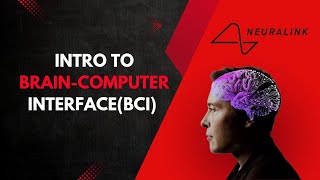 Introduction to Brain Computer Interface BCI  Complete Guide [upl. by Nehgaem877]