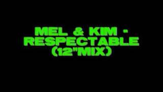 Mel amp Kim  Respectable 12quot mix [upl. by Ahsen178]