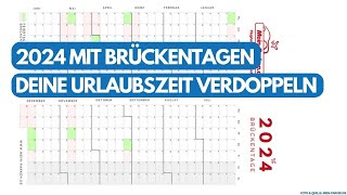 Brückentage 2024 So kannst Du Deine Urlaubszeit verdoppeln bis nahezu verdreifachen ✈️ [upl. by Bennink]