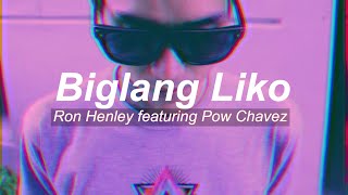 Ron Henley  Biglang Liko Official Music Video feat Pow Chavez [upl. by Drake]