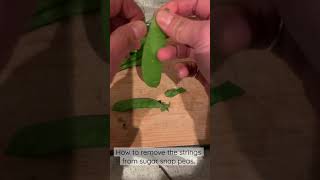 How to remove the strings devein from sugar snap peas [upl. by Ymmik]