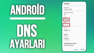 Android Dns Değiştirme  Android Dns Ayarları [upl. by Htehpaj]