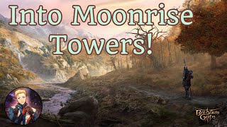 Heading Into Moonrise Towers  Baldurs Gate 3 Gameplay [upl. by Atsirtal]