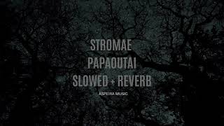 Stromae  papaoutai Slowed  Reverb [upl. by Ninetta]