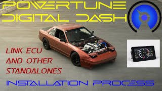 Powertune Digital Dash Installation Tutorial  LinkStandalone ECU  Turbo 240SX Install [upl. by Aianat]