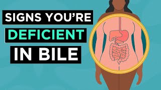 6 Strange Signs of a Bile Deficiency [upl. by Hareema]