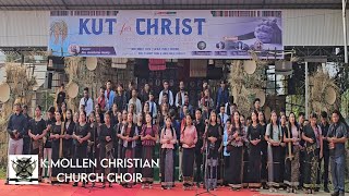 KMollen Christian Church Choir  Saikul Kut For Christ  Chavangkut 2024 [upl. by Rehpotsyrhc268]