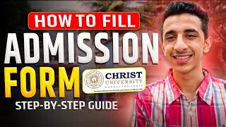 How to Fill Christ University Admission Form 2024  Step By Step Guide  Mistakes to Avoid [upl. by Roderick320]