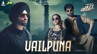 Vailpuna  Jordan Sandhu  Jai Randhhawa  Deep Sehgal  Desi Crew  Latest Punjabi Song 2024 [upl. by Alten277]