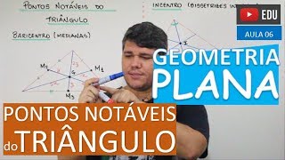 ⭕ Pontos Notáveis do Triângulo  GEOMETRIA PLANA Aula 06 [upl. by Notlehs]