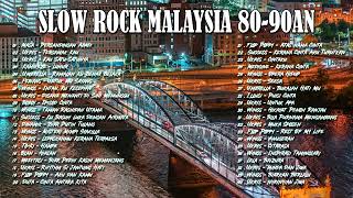 40 LAGU JIWANG MELAYU 2023  LAGU JIWANG 80AN DAN 90AN TERBAIK  LAGU SLOW ROCK MALAYSIA [upl. by Nauhs]