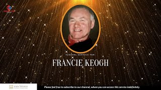 Funeral Mass for FRANCIE KEOGH [upl. by Lombardy70]