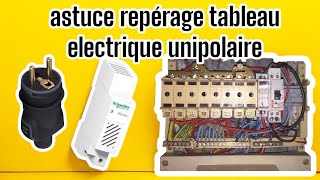 Astuce repérage tableau électrique unipolaire [upl. by Dronski593]