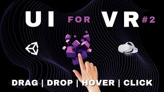 VR UI Drag Drop Hover 3D Interactions  Unity Tutorial for Oculus Quest [upl. by Olimac]