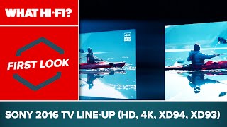 Sony 2016 TV lineup HD 4K XD94 XD93 – first look [upl. by Aibsel170]