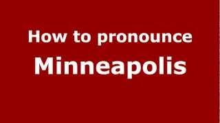 How to Pronounce Minneapolis  PronounceNamescom [upl. by Malvin]