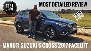 NEW MARUTI SUZUKI S CROSS 2017 FACELIFT DETAILED REVIEW TEST DRIVE PRICE [upl. by Disraeli109]