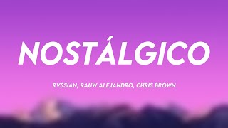 Nostálgico  Rvssian Rauw Alejandro Chris Brown Lyrics Video [upl. by Atinniuq]