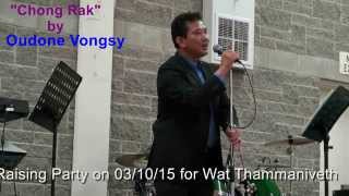 CHONG RAK จงรัก by Oudone Vongsy at a fund raising party for Wat Thammaniveth [upl. by Lauzon931]