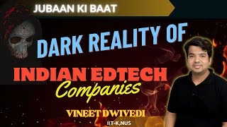 DARK REALITY OF EDTECH COMPANIES [upl. by Assirram]