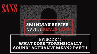 Episode 11 What does “forensically sound” actually mean Part 1 [upl. by Cock]