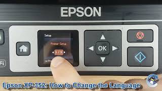 Epson Expression Home XP352 How to Change the Selected Language [upl. by Peednam]