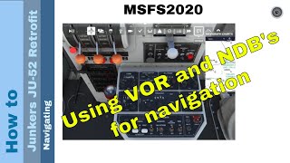 Flight Simulator 2020  How to  Junkers JU52 Retrofit  Navigating [upl. by Nylecaj]