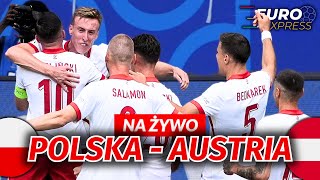 POLSKA  AUSTRIA NA ŻYWO JESTEŚMY POD STADIONEM  EURO EXPRESS [upl. by Fortin533]