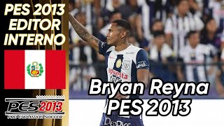 Crear a Bryan Reyna Alianza Lima  Peru Pes 2013 face and stats [upl. by Yhtamit]