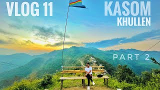 KASOM KHULLEN  KAMJONG DISTRICT  PART 2  VLOG 11  SYLVESTER K VLOGS  IMPHAL  MANIPUR [upl. by Letnohc]