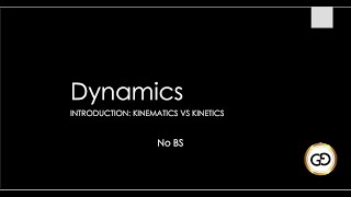 Dynamics  Introduction  Kinematics vs Kinetics  Mechanical Engineering [upl. by Llerrit99]