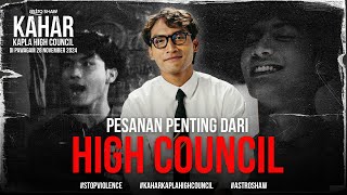 PESANAN PENTING DARI HIGH COUNCIL  KAHAR  KAPLA HIGH COUNCIL [upl. by Virg]