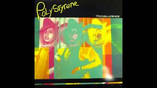 Poly Styrene  Essence [upl. by Ynor73]