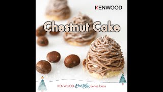 KENWOOD  Chestnut Cake [upl. by Yardley]