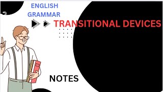 English Grammar Lec  2 TOPIC  Transitional Devices  NOTES  Khattak Academy  FBISE [upl. by Atnek]