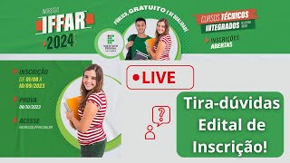 Tiradúvidas edital inscrição Processo Seletivo Integrado IFFar [upl. by Colan]