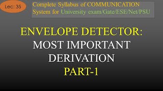 Detection of AM using Envelope Detector  Derivation Part1  Com Sys  R K Classes  Hindi  Lec35 [upl. by Pleione]