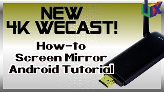 WeCast 4K NEW  HowTo Screen Mirror on Android  English Tutorial [upl. by Oakie]