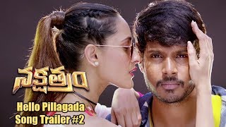 Nakshatram Movie  Hello Pillagada Song Trailer Version 2  Sundeep Kishan Sai Dharam Tej [upl. by Petula]