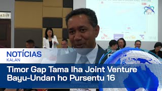 Timor Gap Tama Iha Joint Venture BayuUndan ho Pursentu Sanulu Resin Neen [upl. by Sucy]