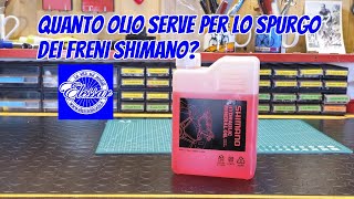 Quanto olio serve nello spurgo dei freni Shimano [upl. by Westfall866]