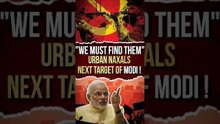 Why PM Modi Fears Urban Naxal Why are they So Dangerous [upl. by Erej269]