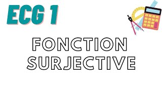 Montrer que f est surjective ECG1 [upl. by Remsen]