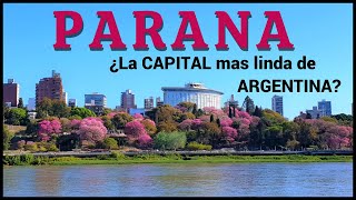 PARANA  Entre Ríos ¿La Capital MAS LINDA de ARGENTINA Te vas a SORPRENDER con sus COLORES  HD [upl. by Ramirol]