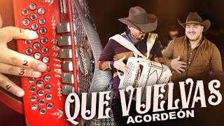 Que Vuelvas Acordeon tutorial [upl. by Nilekcaj806]