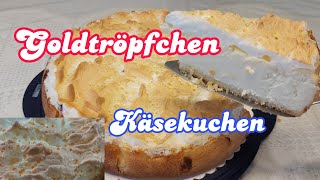 Goldtröpfchen Käsekuchen [upl. by Ives47]