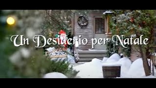 Un Desiderio per Natale  Film completo 2016 [upl. by Brewer811]