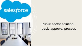 Public sector solution basic approval process [upl. by Micro290]