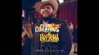 Mix De Puros Corridos De El Fantasma [upl. by Medin]