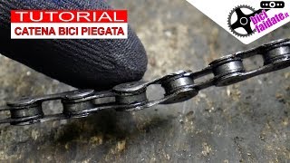 COME SISTEMARE UNA CATENA BICI PIEGATA [upl. by Ecydnak]